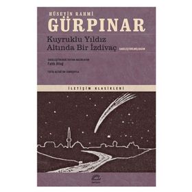 Kuyruklu Yıldız Altında Bir İzdivaç Sadeleştirilmiş Basım İletişim Yayınları