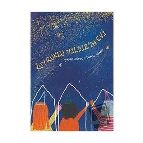 Kuyruklu Yıldız'ın Evi - Yaşar Miraç