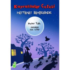 Kuyruklular Çetesi Hayvanat Bahçesinde - Mesut Tığlı