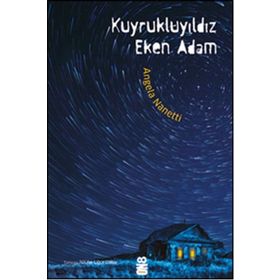 Kuyrukluyıldız Eken Adam - Angela Nanetti