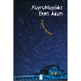Kuyrukluyıldız Eken Adam - Angela Nanetti
