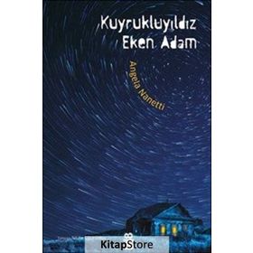Kuyrukluyıldız Eken Adam - Angela Nanetti