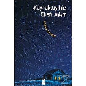 Kuyrukluyıldız Eken Adam - Angela Nanetti