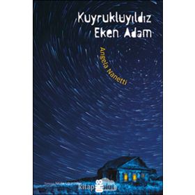 Kuyrukluyıldız Eken Adam - Angela Nanetti