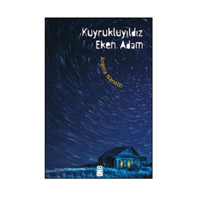 Kuyrukluyıldız Eken Adam - Angela Nanetti