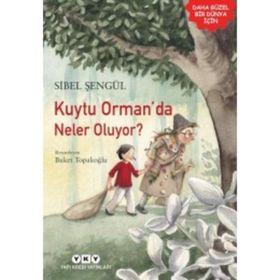 Kuytu Orman’da Neler Oluyor? - Sibel Şengül