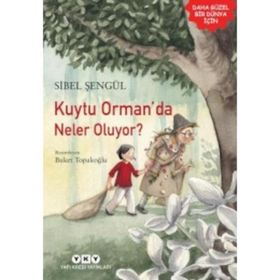 Kuytu Orman’da Neler Oluyor? - Sibel Şengül