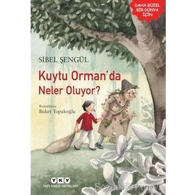 Kuytu Orman’da Neler Oluyor? - Sibel Şengül