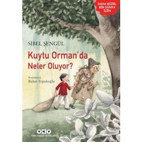Kuytu Orman’da Neler Oluyor? - Sibel Şengül