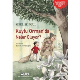 Kuytu Orman’da Neler Oluyor? - Sibel Şengül