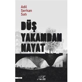 Kuytu Yayınları Düş Yakamdan Hayat