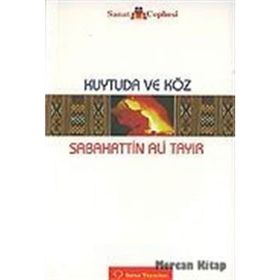 Kuytuda ve Köz - Sabahattin Ali Tayır