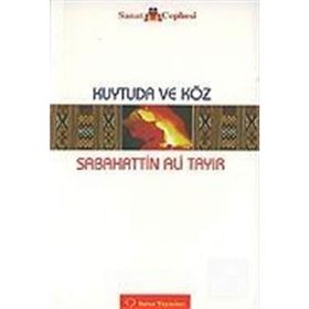 Kuytuda ve Köz - Sabahattin Ali Tayır