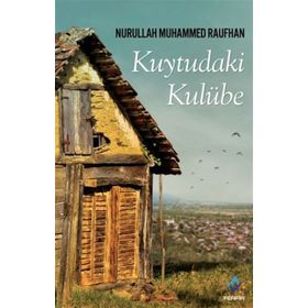 Kuytudaki Kulübe - Nurullah Muhammed Raufhan