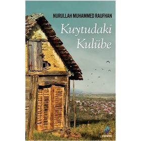 Kuytudaki Kulübe - Nurullah Muhammed Raufhan