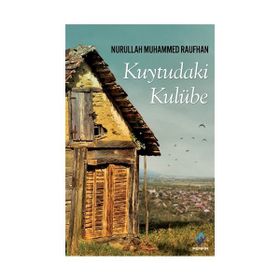 Kuytudaki Kulübe - Nurullah Muhammed Raufhan