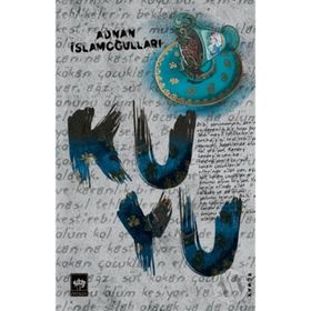 Kuyu / Adnan İslamoğulları / Ötüken Neşriyat
