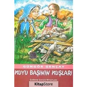 KUYU BAŞININ KUŞLARI - GÜNGÖR GENÇAY
