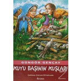 KUYU BAŞININ KUŞLARI - GÜNGÖR GENÇAY