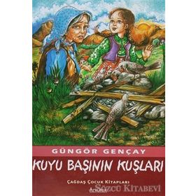 KUYU BAŞININ KUŞLARI - GÜNGÖR GENÇAY