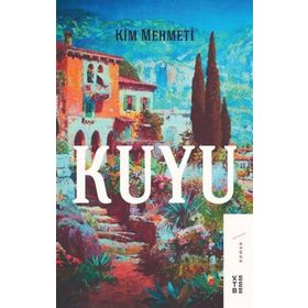 Kuyu - Kim Mehmeti
