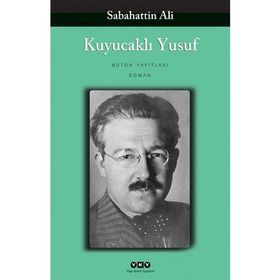 Kuyucaklı Yusuf 80 Yaşında - Sabahattin Ali
