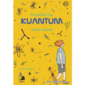 Kuyudaki Taş: Kuantum - Erkan Afacan