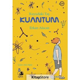 Kuyudaki Taş: Kuantum - Erkan Afacan