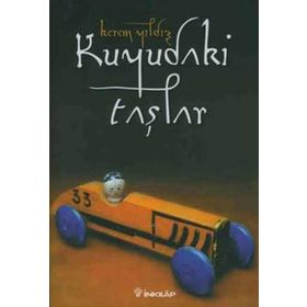 KUYUDAKI TAŞLAR - KEREM YILDIZ