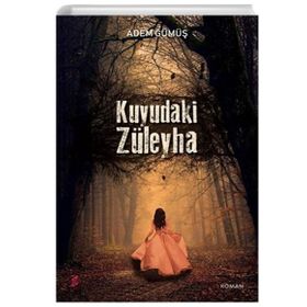 Kuyudaki Züleyha Adem Gümüş