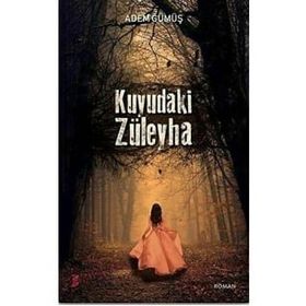 Kuyudaki Züleyha Adem Gümüş