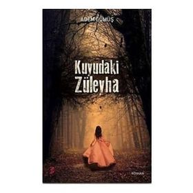 Kuyudaki Züleyha Adem Gümüş