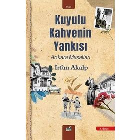 Kuyulu Kahvenin Yankısı - İrfan Akalp