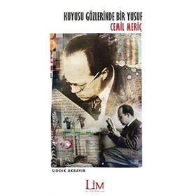 Kuyusu Gözlerinde Bir Yusuf: Cemil Meriç