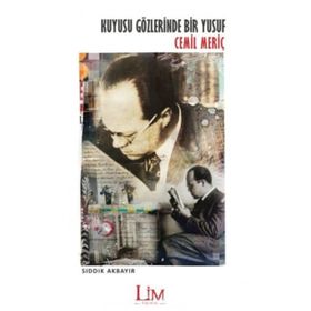 Kuyusu Gözlerinde Bir Yusuf: Cemil Meriç