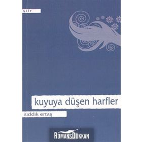KUYU`YA DÜŞEN HARFLER - SIDDIK ERTAŞ