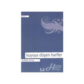 KUYU`YA DÜŞEN HARFLER - SIDDIK ERTAŞ