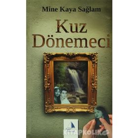Kuz Dönemeci - Mine Kaya Sağlam