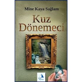 Kuz Dönemeci - Mine Kaya Sağlam
