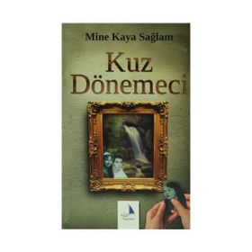 Kuz Dönemeci - Mine Kaya Sağlam