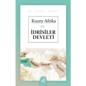 Kuzey Afrika ve İdrisiler Devleti-Fecr Yayınları