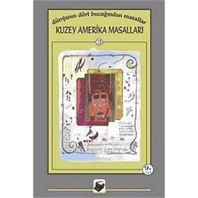KUZEY AMERIKA MASALLARI - MELTEM UZUNOĞLU