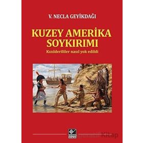 Kuzey Amerika Soykırımı - V. Necla Geyikdağı