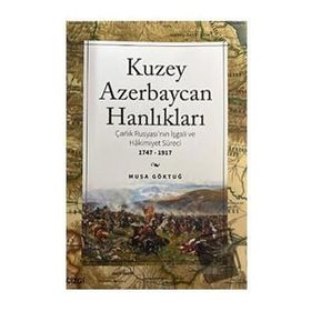 Kuzey Azerbaycan Hanlıkları Çizgi Kitabevi Yayınları