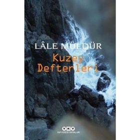 Kuzey Defterleri - Lale Müldür