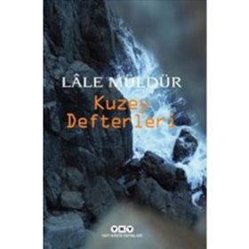Kuzey Defterleri - Lale Müldür