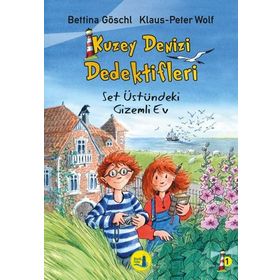 Kuzey Denizi Dedektifleri 1 Set Üstündeki Gizemli Ev - Bettina Göschl Klaus-Peter Wolf
