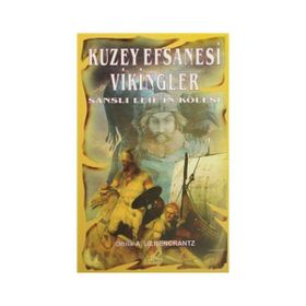 KUZEY EFSANESI VIKINGLER ŞANSLI LEIF'IN KÖLESI - OTTILIE A. LILIJENCRANTZ