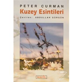 KUZEY ESINTILERI - PETER CURMAN