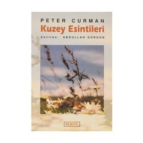 KUZEY ESINTILERI - PETER CURMAN